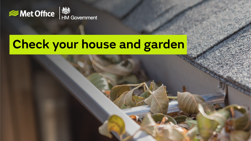 Check your house and garden
